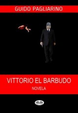 читать Vittorio El Barbudo