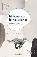 читать Al bosc no hi ha silenci