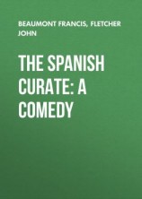 читать The Spanish Curate: A Comedy