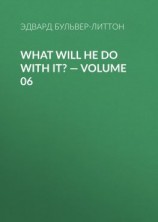 читать What Will He Do with It?  Volume 06