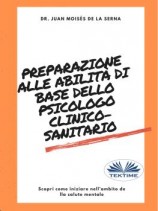 читать Preparazione Alle Abilità Di Base Dello Psicologo Clinico-Sanitario
