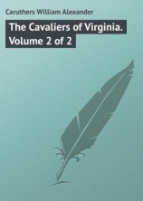 читать The Cavaliers of Virginia. Volume 2 of 2