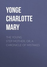 читать The Young Step-Mother; Or, A Chronicle of Mistakes