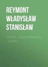 читать Chłopi, Część pierwsza  Jesień