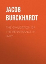 читать The Civilisation of the Renaissance in Italy