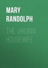 читать The Virginia Housewife