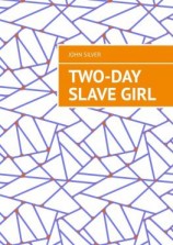 читать Two-day slave girl