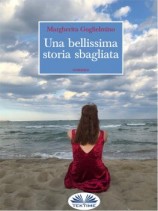 читать Una Bellissima Storia Sbagliata