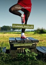 читать Cunnilingus. Casado com kikimore