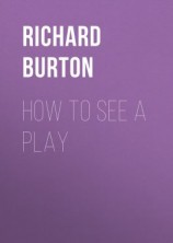 читать How to See a Play