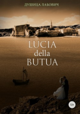 читать Lucia della Butua