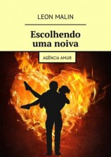 читать Escolhendo uma noiva. Agência Amur
