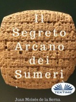 читать Il Segreto Arcano Dei Sumeri
