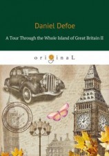 читать A Tour Through the Whole Island of Great Britain II