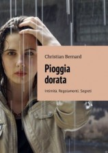 читать Pioggia dorata. Intimità. Regolamenti. Segreti