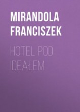 читать Hotel pod ideałem