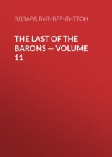 читать The Last of the Barons  Volume 11