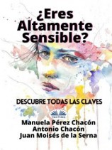 читать ¿Eres Altamente Sensible?: Descubre Todas Las Claves