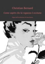 читать Come capire che la ragazza è eccitata. Segni delleccitazione di una donna