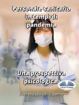 читать Personale Sanitario In Tempi Di Pandemia. Una Prospettiva Psicologica.