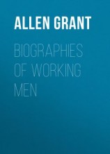 читать Biographies of Working Men