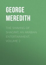 читать The Shaving of Shagpat; an Arabian entertainment. Volume 2