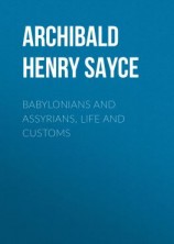 читать Babylonians and Assyrians, Life and Customs
