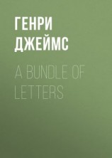 читать A Bundle of Letters