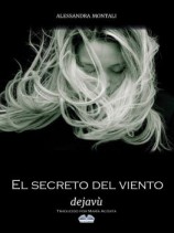 читать El Secreto Del Viento - Deja Vù