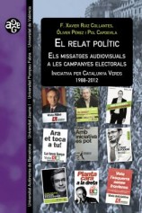 читать El relat polític: els missatges audiovisuals a les campanyes electorals