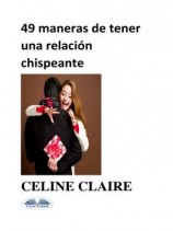 читать 49 MANERAS DE TENER UNA RELACIÓN CHISPEANTE