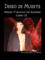 читать Deseo De Muerte  Series Vínculo De Sangre Libro 12