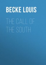 читать The Call Of The South