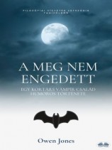 читать A Meg Nem Engedett