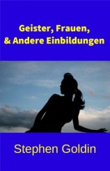 читать Geister, Frauen Und Andere Einbildungen