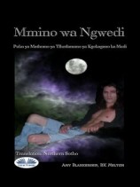 читать Mmino Wa Ngwedi (Kgokagano Ya Madi)