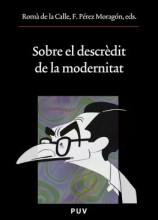 читать Sobre el descrèdit de la modernitat