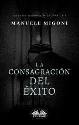 читать La Consagración Del Éxito