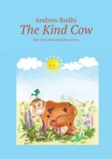 читать The Kind Cow. New fairy tales and fairy stories