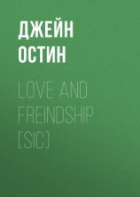 читать Love and Freindship [sic]