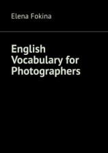 читать English Vocabulary for Photographers