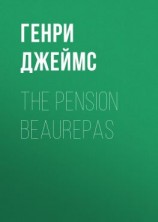 читать The Pension Beaurepas