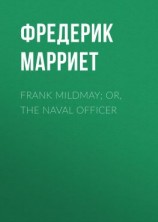 читать Frank Mildmay; Or, The Naval Officer
