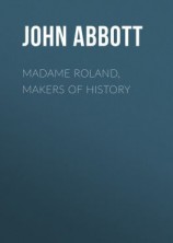 читать Madame Roland, Makers of History