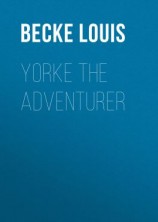 читать Yorke The Adventurer