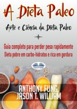 читать A Dieta Paleo - Arte E Ciência Da Dieta Paleo