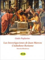 читать Las Investigaciones De Juan Marcos, Ciudadano Romano