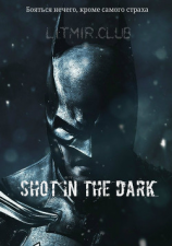 читать Shot in the Dark