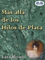 читать Más Allá De Los Hilos De Plata