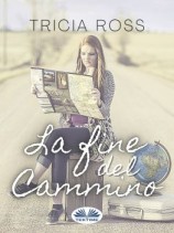 читать La Fine Del Cammino